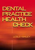 E-Book (epub) Dental Practice Health Check von Lesley Bailey, Suzanne Mitchell