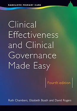 ePUB Clinical Effectiveness and Clinical Governance Made Easy von Ruth Chambers, Elizabeth Boath, David Rogers