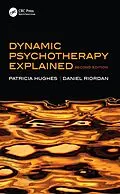 ePUB Dynamic Psychotherapy Explained von Patricia Hughes