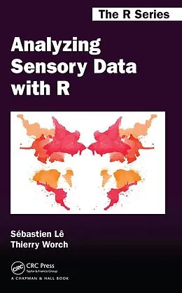 E-Book (epub) Analyzing Sensory Data with R von Sebastien Le, Thierry Worch, Margot Brard