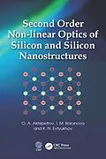 PDF Second Order Non-linear Optics of Silicon and Silicon Nanostructures von O. A. Aktsipetrov, I. M. Baranova, K. N. Evtyukhov