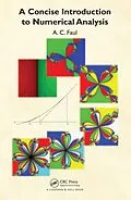 E-Book (pdf) A Concise Introduction to Numerical Analysis von A. C. Faul