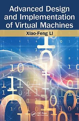 E-Book (pdf) Advanced Design and Implementation of Virtual Machines von Xiao-Feng Li
