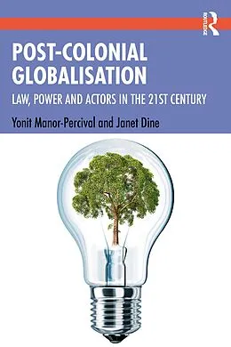 E-Book (pdf) Post-Colonial Globalisation von Yonit Manor-Percival, Janet Dine