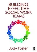 E-Book (epub) Building Effective Social Work Teams von Judy Foster