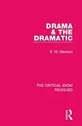 E-Book (pdf) Drama & the Dramatic von S. W. Dawson