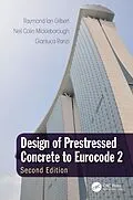 E-Book (pdf) Design of Prestressed Concrete to Eurocode 2 von Raymond Ian Gilbert, Neil Colin Mickleborough, Gianluca Ranzi