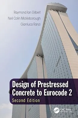 E-Book (pdf) Design of Prestressed Concrete to Eurocode 2 von Raymond Ian Gilbert, Neil Colin Mickleborough, Gianluca Ranzi