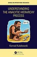 ePUB Understanding the Analytic Hierarchy Process von Konrad Kulakowski