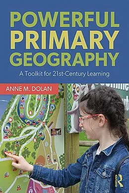 E-Book (epub) Powerful Primary Geography von Anne M. Dolan