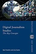 E-Book (epub) Digital Journalism Studies von Bob Franklin, Lily Canter