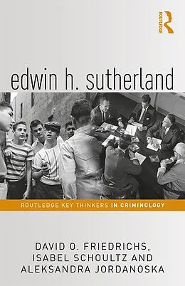 E-Book (pdf) Edwin H. Sutherland von David Friedrichs, Isabel Schoultz, Aleksandra Jordanoska