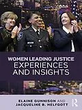 E-Book (pdf) Women Leading Justice von Elaine Gunnison, Jacqueline B. Helfgott
