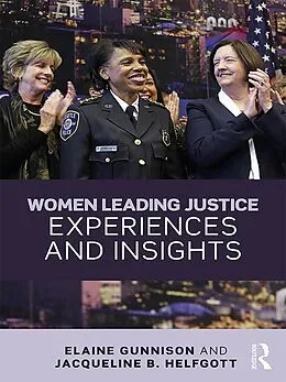 E-Book (pdf) Women Leading Justice von Elaine Gunnison, Jacqueline B. Helfgott