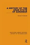 E-Book (epub) A History of the Arab State of Zanzibar von Norman R. Bennett