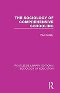 E-Book (epub) The Sociology of Comprehensive Schooling von Paul Bellaby