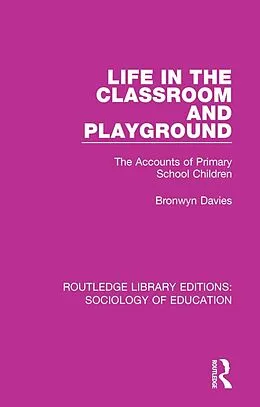 E-Book (pdf) Life in the Classroom and Playground von Bronwyn Davies