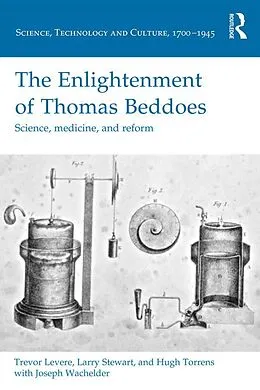 E-Book (epub) The Enlightenment of Thomas Beddoes von Trevor Levere, Larry Stewart, Hugh Torrens