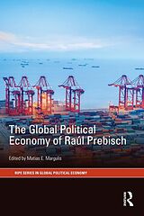 eBook (epub) The Global Political Economy of Raúl Prebisch de 