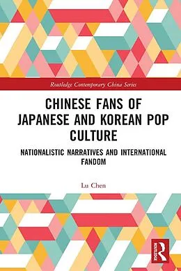 E-Book (epub) Chinese Fans of Japanese and Korean Pop Culture von Lu Chen