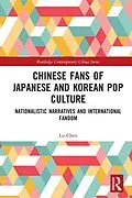 E-Book (pdf) Chinese Fans of Japanese and Korean Pop Culture von Lu Chen