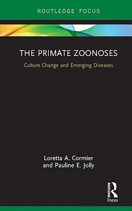 E-Book (pdf) The Primate Zoonoses von Loretta A. Cormier, Pauline E. Jolly
