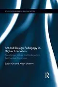 PDF Art and Design Pedagogy in Higher Education von Susan Orr, Alison Shreeve