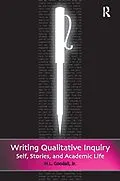 E-Book (epub) Writing Qualitative Inquiry von H. L. Goodall Jr