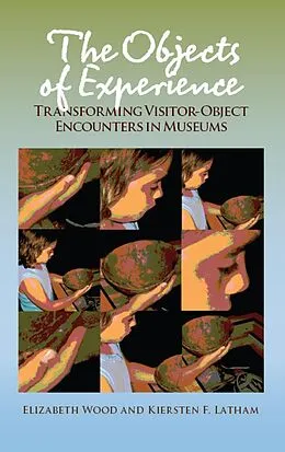E-Book (epub) The Objects of Experience von Elizabeth Wood, Kiersten F Latham