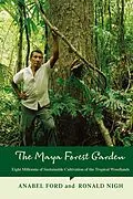 PDF The Maya Forest Garden von Anabel Ford, Ronald Nigh