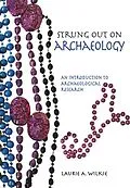 E-Book (epub) Strung Out on Archaeology von Laurie A Wilkie