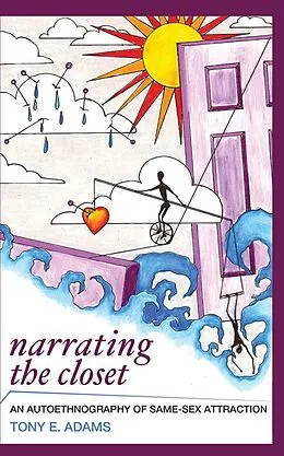 E-Book (epub) Narrating the Closet von Tony E Adams