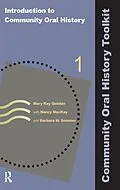 E-Book (epub) Introduction to Community Oral History von Mary Kay Quinlan, Nancy Mackay, Barbara W Sommer