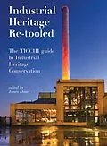 E-Book (epub) Industrial Heritage Re-tooled von 