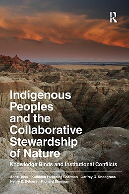 eBook (pdf) Indigenous Peoples and the Collaborative Stewardship of Nature de Anne Ross, Kathleen Pickering Sherman, Jeffrey G Snodgrass