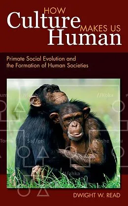 E-Book (epub) How Culture Makes Us Human von Dwight W Read