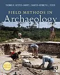 E-Book (pdf) Field Methods in Archaeology von Thomas R Hester, Harry J Shafer, Kenneth L Feder