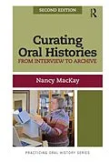 E-Book (pdf) Curating Oral Histories von Nancy Mackay