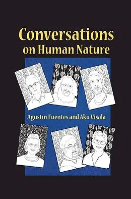 E-Book (epub) Conversations on Human Nature von Agustín Fuentes, Aku Visala