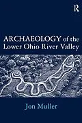 E-Book (pdf) Archaeology of the Lower Ohio River Valley von Jon Muller