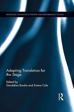 E-Book (pdf) Adapting Translation for the Stage von Geraldine Brodie, Emma Cole