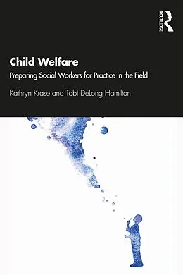 E-Book (epub) Child Welfare von Kathryn Krase, Tobi Delong-Hamilton