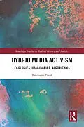 E-Book (pdf) Hybrid Media Activism von Emiliano Treré