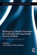 E-Book (pdf) Re-Designing Teacher Education for Culturally and Linguistically Diverse Students von 