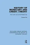 E-Book (epub) History of Monetary and Credit Theory von Charles Rist