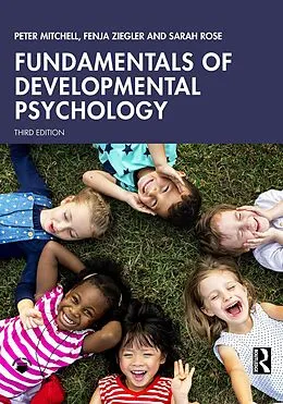 E-Book (epub) Fundamentals of Developmental Psychology von Peter Mitchell, Fenja Ziegler, Sarah Rose