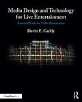 E-Book (epub) Media Design and Technology for Live Entertainment von Davin Gaddy