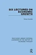 ePUB Six Lectures on Economic Growth von Simon Kuznets