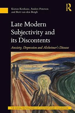 E-Book (pdf) Late Modern Subjectivity and its Discontents von Kieran Keohane, Anders Petersen, Bert van den Bergh