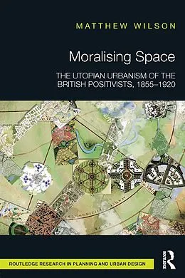 E-Book (pdf) Moralising Space von Matthew Wilson
